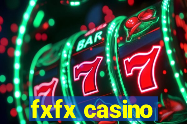 fxfx casino